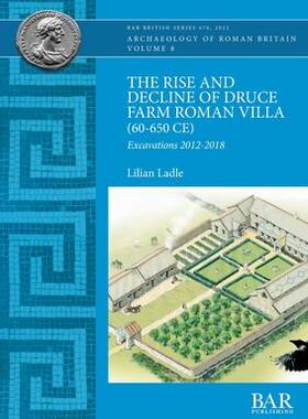 [预订]The Rise and Decline of Druce Farm Roman Villa (60-650 CE) 9781407360010