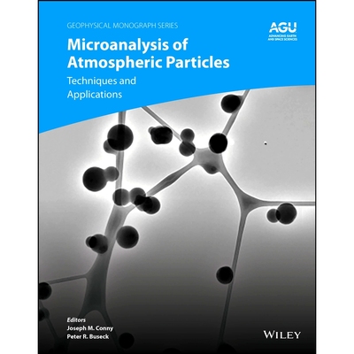 现货 Microanalysis Of Atmospheric Particles: Techniques and Applications 大气颗粒的微量分析：气候变化和空气质量中的技术