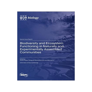 [预订]Biodiversity and Ecosystem Functioning in Naturally and Experimentally Assembled Communities 9783036580982