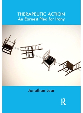 预订 Therapeutic Action: An Earnest Plea for Irony: 9780367329167