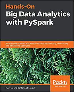 【预售】Hands-on Big Data Analytics With Pyspark