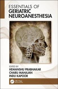 【预订】Essentials of Geriatric Neuroanesthesia