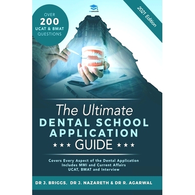 预订 The Ultimate Dental School Application Guide: Detailed Expert Advice from Dentists, Hundreds of UKCAT & BMAT Questi