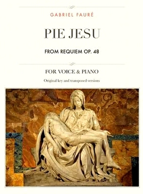 预订 Pie Jesu, from Requiem, Op. 48: For Medium, High and Low Voices: 9781987536324
