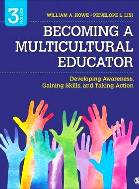 预订 Becoming a Multicultural Educator: Developing Awareness, Gaining Skills, and Taking Action: 9781506393834