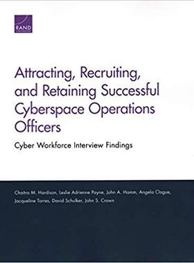 【预售】Attracting, Recruiting, and Retaining Successful Cyberspace Operations Officers