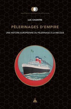 [预订]Pèlerinages d’Empire : une histoire européenne du pèlerinage à La Mecque 9791035100681