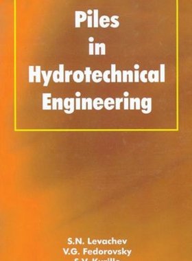 【预订】Piles in Hydrotechnical Engineering