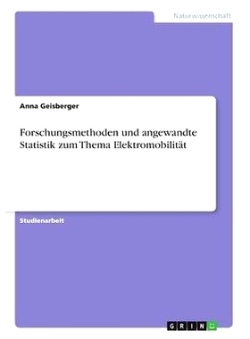 预订 Forschungsmethoden Und Angewandte Statistik Zum Thema Elektromobilitat: 9783668335950