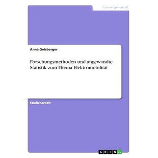 预订 Forschungsmethoden Und Angewandte Statistik Zum Thema Elektromobilitat: 9783668335950