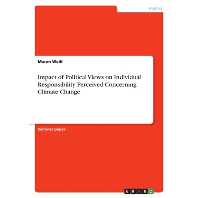 预订 Impact of Political Views on Individual Responsibility Perceived Concerning Climate Change 9783346532503