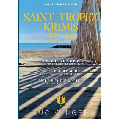 预订 Sammelband: Saint-Tropez Krimis 22 - 24: Mord ohne Motiv / Mord bleibt Mord / Mord für die Götter 9783695189977