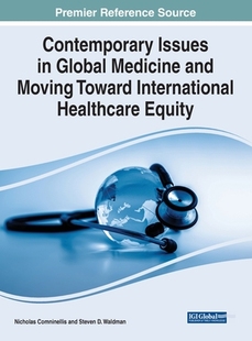 Moving Global 预订 9781799884903 Issues Medicine Internation Toward and Contemporary
