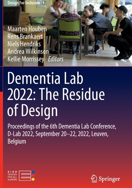 【预订】Dementia Lab 2022: The Residue of Design: Proceedings of the 6th Dem 9783031144653