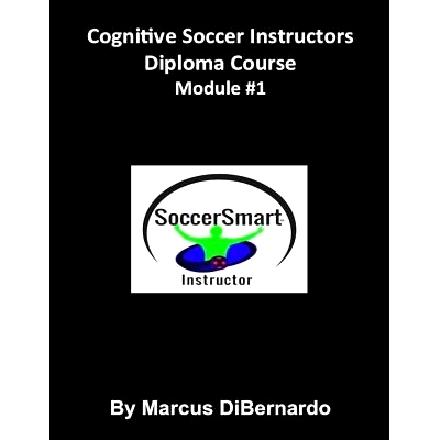 预订 Cognitive Soccer Instructors Diploma Course: Module #1: 9781522963011