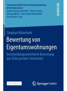 预订 Bewertung von Eigentumswohnungen: Entscheidungsorientierte Bewertung aus Sicht privater Investoren: 9783658308391