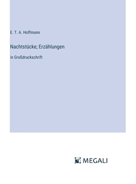 预订 Nachtstücke; Erzählungen: in Großdruckschrift: 9783387051636