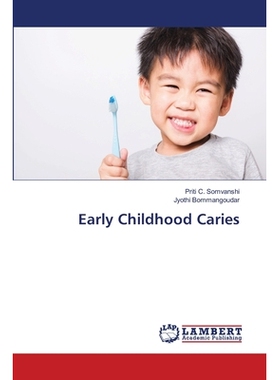 预订 Early Childhood Caries 儿童早期龋齿: 9786202685566