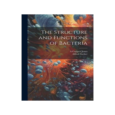 [预订]The Structure and Functions of Bacteria 9781021123961