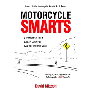 预订 Smarts Motorcycle Learn Overcome Control Fear Riding 9781732453210 Well Master