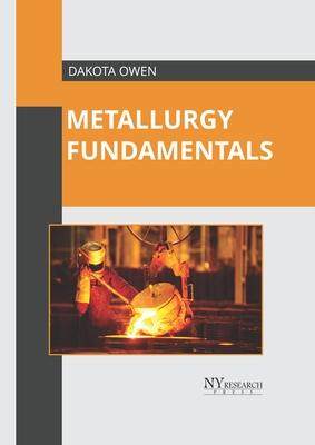 [预订]Metallurgy Fundamentals 9781632387981