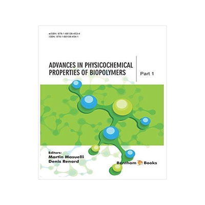 [预订]Advances in Physicochemical Properties of Biopolymers: Part 1 9781681084541