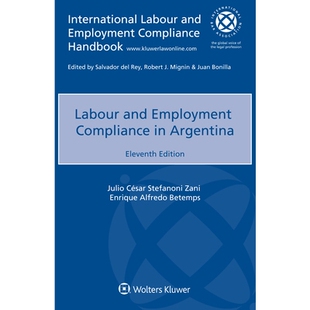 预订 labour and employment compliance in argentina, eleventh edition 阿根廷劳工和就业遵守情况: 9789403518572