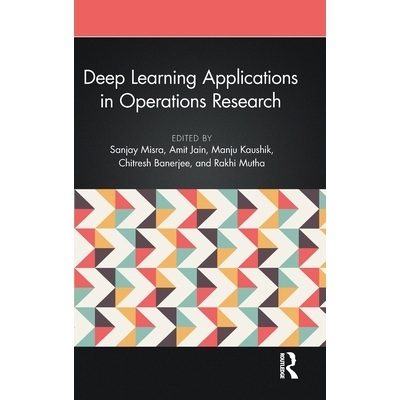 预订 Deep Learning Applications in Operations Research 运筹学的深度学习应用: 9781032709185