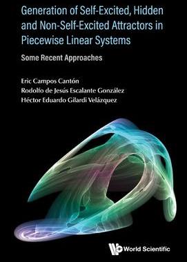 [预订]Generation of Self-Excited, Hidden and Non-Self-Excited Attractors in Piecewise Linear Systems 9789811274114