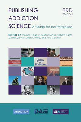 [预订]Publishing Addiction Science: A Guide for the Perplexed 9781911529088