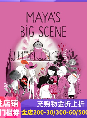 英文原版 玛雅的大场面 Isabelle Arsenault插画绘本 Maya's Big Scene  精装 (Mile End Kids Story)
