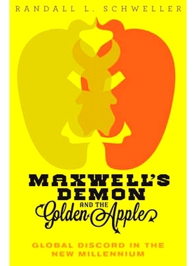 预订 Maxwell’s Demon and the Golden Apple: Global Discord in the New Millennium 麦克斯韦妖与金苹果：新千年的全球不和: 9