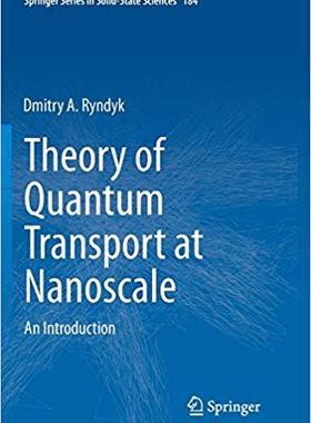 【预售】Theory of Quantum Transport at Nanoscale: An Introduction