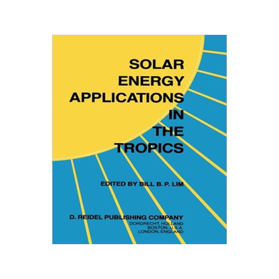预订 Solar Energy Applications in the Tropics