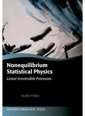 现货Nonequilibrium Statistical Physics: Linear Irreversible Processes不平衡统计物理：线性不可逆过程: 9780198712275
