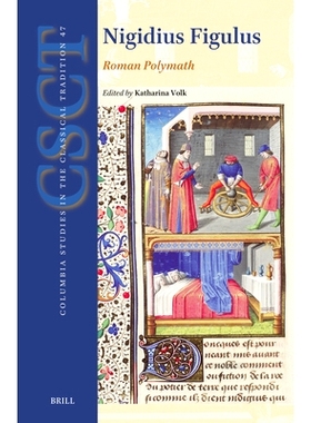 预订 Nigidius Figulus: Roman Polymath Nigidius Figulus：罗马博学家: 9789004690806