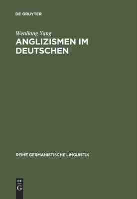 【预订】Anglizismen im Deutschen 9783484311060