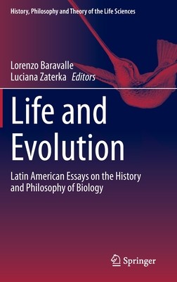 【预订】Life and Evolution: Latin American Essays on the History and Philosophy of Biology