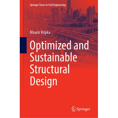 预订 Optimized and Sustainable Structural Design 优化与可持续结构设计: 9783032114792