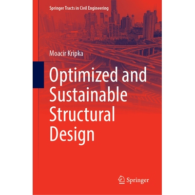 预订 Optimized and Sustainable Structural Design 优化与可持续结构设计: 9783032114792