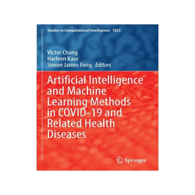 预订 Artificial Intelligence and Machine Learning Methods in COVID-19 and Related Health Diseases
