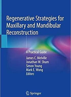 【预售】Regenerative Strategies for Maxillary and Mandibular Reconstruction
