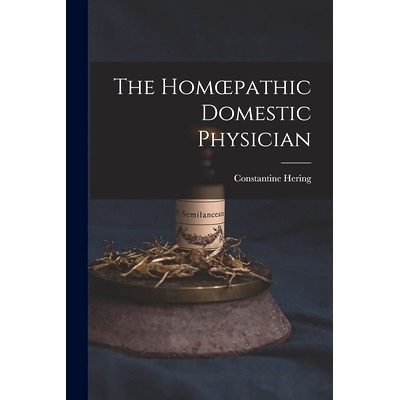 预订 The Homoepathic Domestic Physician [electronic Resource]: 9781013623868