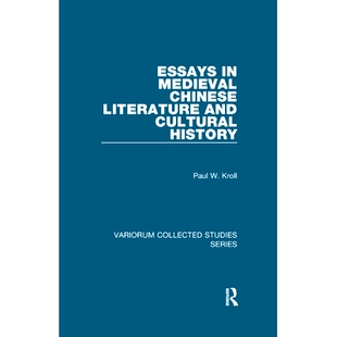 and 9781138375321 中世纪中国文学与文化史论文 History Cultural Literature Chinese Medieval Essays 预订