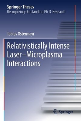 【预订】Relativistically Intense Laser–Microplasma Interactions