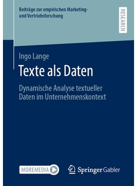 预订 Texte ALS Daten: Dynamische Analyse Textueller Daten Im Unternehmenskontext: 9783658429720