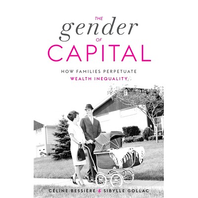 预订 The Gender of Capital: How Families Perpetuate Wealth Inequality: 9780674271791