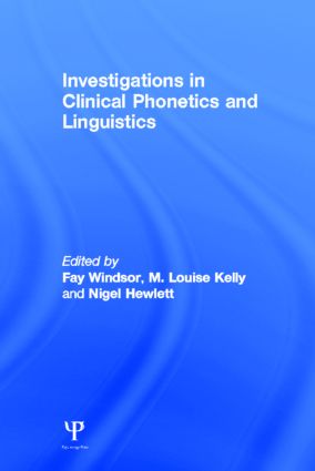 【预订】Investigations in Clinical Phonetics and Linguistics
