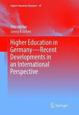【预订】Higher Education in Germany—Recent Developments in an International Perspective