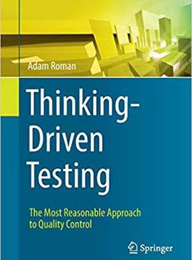 【预售】Thinking-Driven Testing: The Most Reasonable Approach to Quality Control